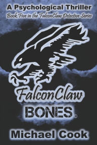 Title: FalconClaw: Bones, Author: Michael Cook