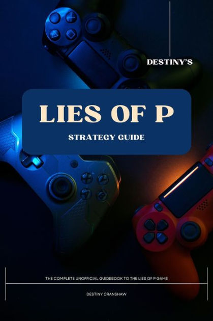 Lies of P Trophy Guide and Roadmap - News