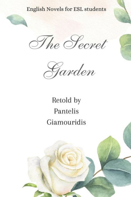 the-secret-garden-retold-english-novels-for-esl-students-level-a2