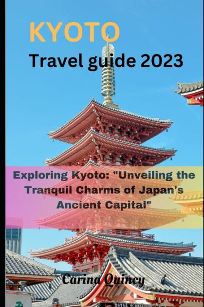 Kyoto Travel Guide