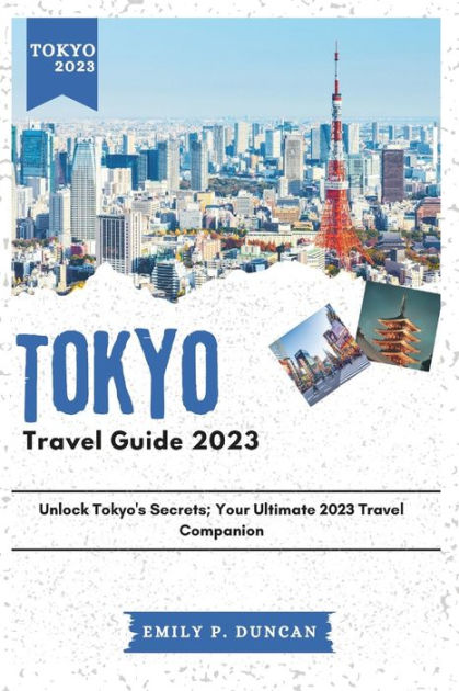 Tokyo Travel Guide (Updated 2023)