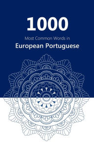 Title: 1000 Most Common Words in European Portuguese, Author: David James Young