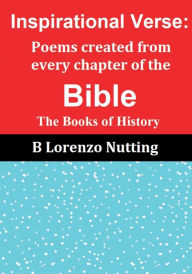 Title: Inspirational Verse: The Books of History:, Author: B. Lorenzo Nutting