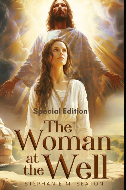 The Woman At The Well by Stephanie M Seaton, Paperback | Barnes & Noble®