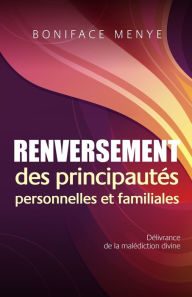 Title: Renversement des Principautes Personnelles et Familiales, Author: Boniface Menye