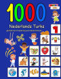 1000 Nederlands Turks geïllustreerd tweetalig woordenschatboek: Kleurrijke editie
