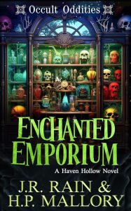 Title: Enchanted Emporium: A Paranormal Women's Fiction Novel: (Occult Oddities), Author: H. P. Mallory