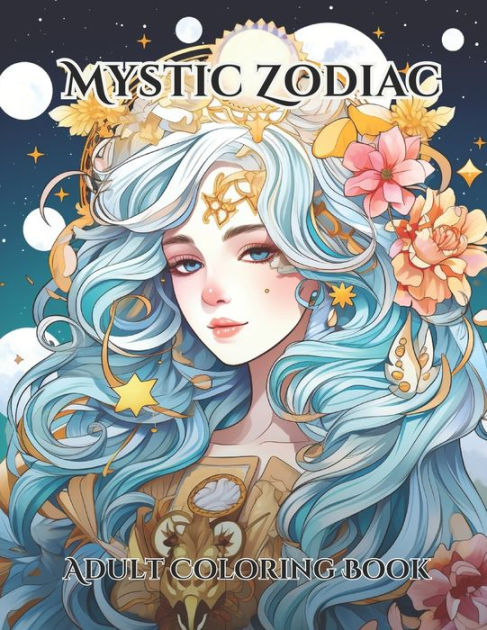 Mystic Zodiac Adult Coloring Book Beautiful Astrological Art