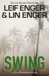 Swing (Gun Pedersen Series #2)