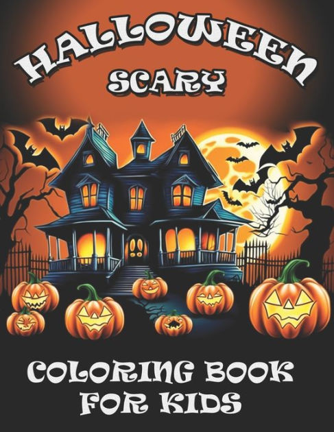 Halloween Scary Coloring Book For Kids: Several sacry Haloween draws ...