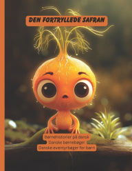 Title: Børnehistorier på dansk: Danske børnebøger, Danske eventyrbøger for børn, Author: Vienela Sas