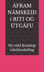 Title: ÁFRAM NÁMSKEIÐ í RITI OG ÚTGÁFU, Author: Ný vídd Kristilegt rithöfundafélag