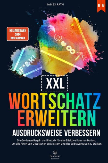 WORTSCHATZ ERWEITERN UND AUSDRUCKSWEISE VERBESSERN: Die Goldenen Regeln