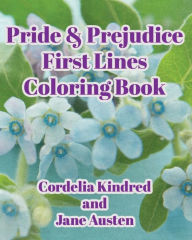 Title: Pride & Prejudice First Lines Coloring Book, Author: Jane Austen