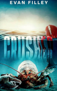 Title: Crusher, Author: Evan Filley