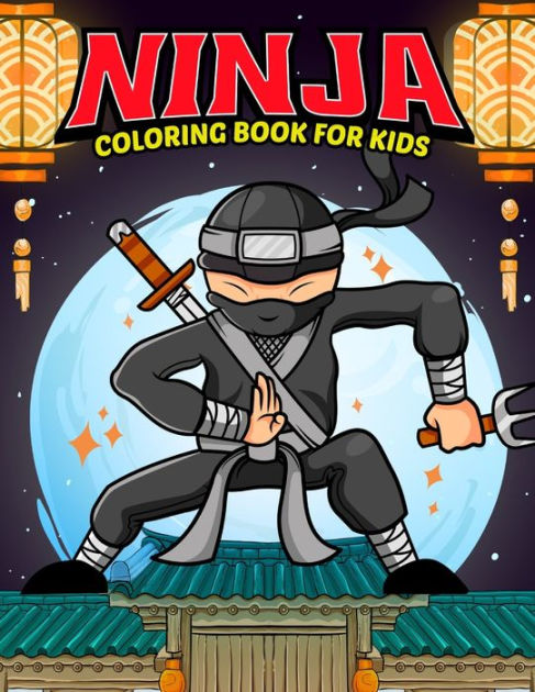 Ninja Coloring Book: Ninja Books For Kids Ages 4-6, Activity Joyful,  Coloring Book (Paperback)