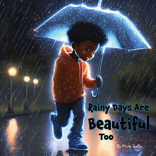 There is beauty in a rainy day too