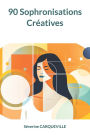 90 Sophronisations Crï¿½atives