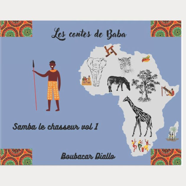 Samba le chasseur vol 1 by Boubacar Diallo Paperback Barnes