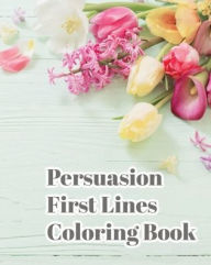 Title: Persuasion First Lines Coloring Book, Author: Jane Austen