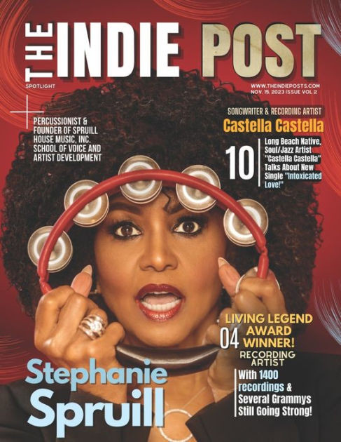 The Indie Post Stephanie Spruill November, 01, 2023 Issue Vol. 1 By 