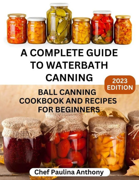 Boiling Water Bath Canning, VCE Publications