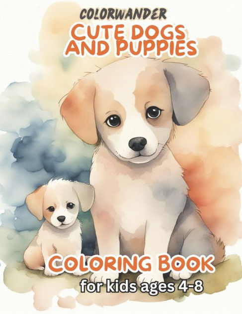 Cute Dogs Coloring Book for Kids Ages 4-8: Pretty Dogs Coloring