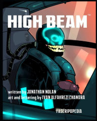 Title: HIGH BEAM: The Ride Never Ends, Author: Jonathan Nolan