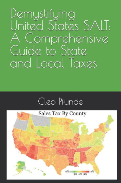 Demystifying United States SALT: A Comprehensive Guide To State And ...