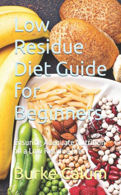 low-residue-diet-guide-for-beginners-ensuring-adequate-nutrition-on-a