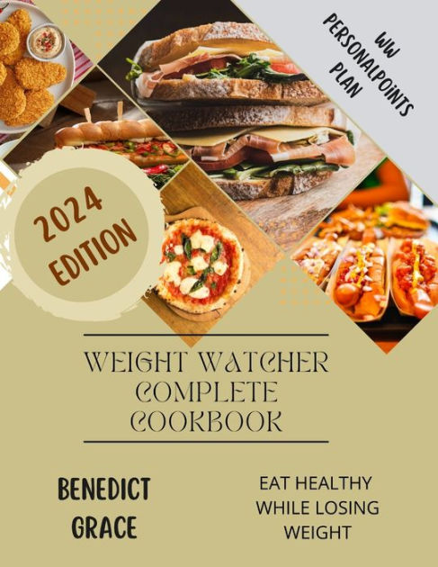 Weight Watchers Cookbook 2024: WW PersonalPoints Plan | Your Expert Guide  to Fit and Lean Body | Easy & Authentic WW Recipes for Fast Weight Loss 1800