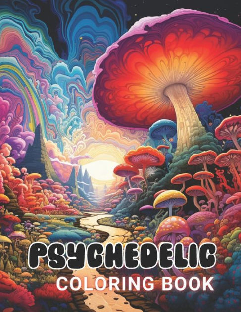 Psychedelic Coloring Book: High Quality and Unique Coloring Pages by ...