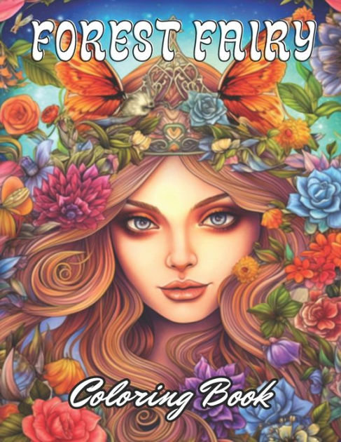 Forest Fairy Coloring Bookfor Adult: Stress Relief And Relaxation ...