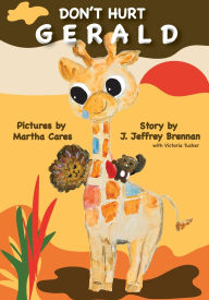 Title: Don't Hurt Gerald, Author: J Jeffrey Brennan