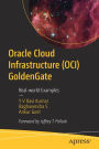 Oracle Cloud Infrastructure (OCI) GoldenGate: Real-world Examples