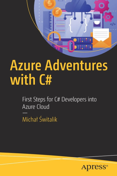 Azure Adventures with C#: First Steps for C# Developers into Azure Cloud