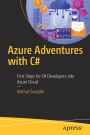 Azure Adventures with C#: First Steps for C# Developers into Azure Cloud