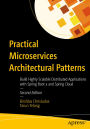 Practical Microservices Architectural Patterns: Build Highly Scalable Distributed Applications with Spring Boot 3 and Spring Cloud