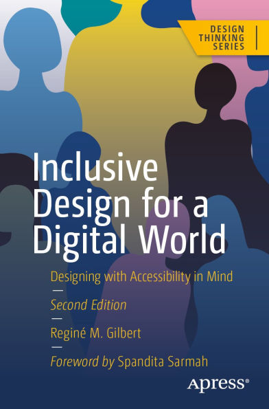 Inclusive Design for a Digital World: Designing with Accessibility in Mind