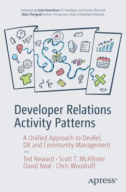 Developer Relations Activity Patterns: A Unified Approach to DevRel, DX, and Community Management