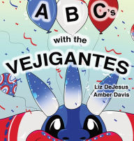Title: ABC's with the Vejigantes, Author: Liz DeJesus