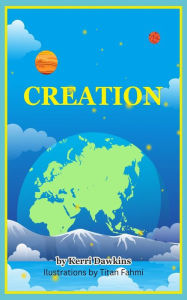 Title: Creation, Author: Kerri Dawkins
