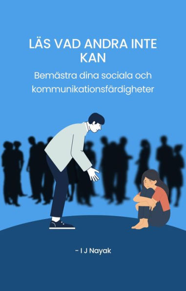 Läs vad andra inte kan: Bemästra dina sociala och kommunikationsfärdigheter