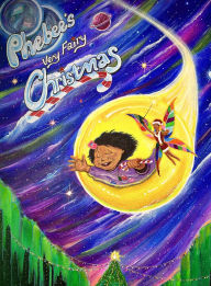 Title: Phebee's Very Fairy Christmas: A Magical Holiday Adventure- Book 3 of the Phebee & Sprinkle Series, Author: Phebee Riphin