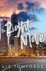 Title: The Right Move, Author: Liz Tomforde