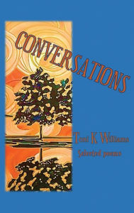 Title: Conversations, Author: Toni K Williams