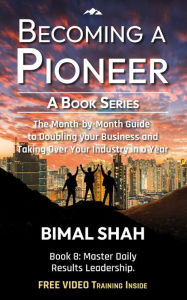 Title: Becoming a Pioneer- A Book Series, Author: Bimal Shah