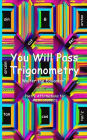 You Will Pass Trigonometry: Poetry Affirmations for Math Students