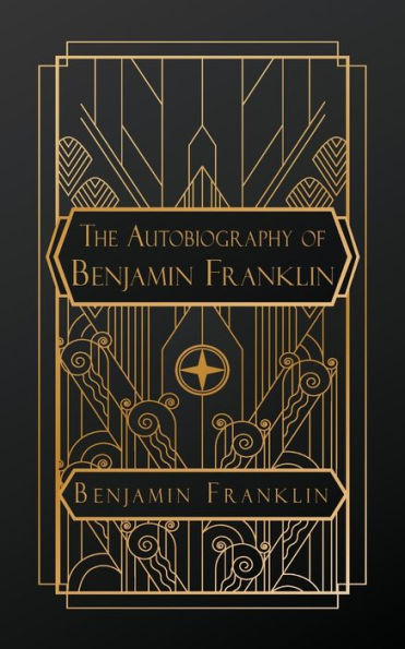 The Autobiography of Benjamin Franklin