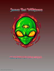 Title: Shapeshifter From Nomar, Author: James  Bat Wilkinson